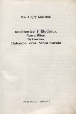 zdjęcie okładki Kochłowice i Kłodnica, Nowa Wieś, Bykowina, Halemba oraz Stara Kuźnia