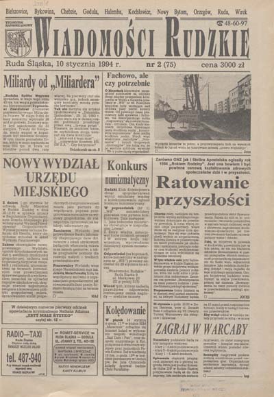 zdjęcie okładki Wiadomości Rudzkie : tygodnik samorządowy : Bielszowice, Bykowina, Chebzie, Godula, Halemba, Kochłowice, Nowy Bytom [...]. 1994. Kwartał 1.