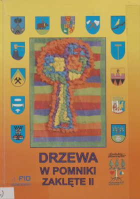 zdjęcie okładki Drzewa w pomniki zaklęte : drzewa pomnikowe w Rudzie Śląskiej. 2